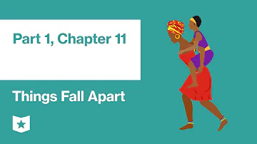 Things Fall Apart by Chinua Achebe | Part 1, Chapter 11