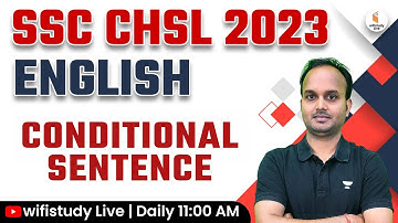 SSC CHSL English Classes 2023 | Conditional Sentences SSC CHSL | English by Sanjeev Sir