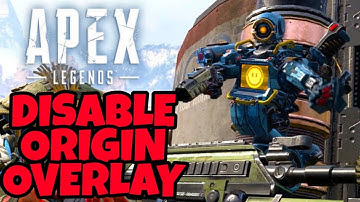 Apex Legends - How To Disable Origin Overlay while playing apex legends