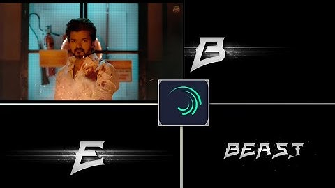 Beast intro video editing in alight motion 3d video editing