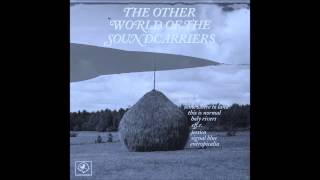 The Soundcarriers - Holy Rivers