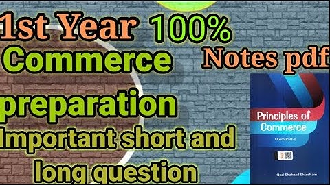 Commerce | Important Short & Long Questions | 1st Year | Guess Paper