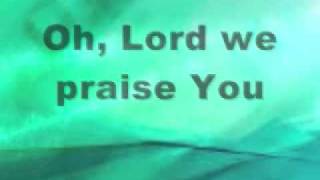 Hezekiah Walker  - Oh Lord We Praise You chords