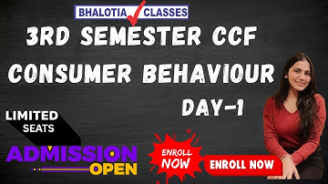 3RD SEM | CCF | CONSUMER BEHAVIOUR | INTRO DAY-1 | BCOM | CU