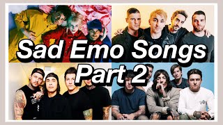 Emo Songs That Will Make You Cry - Emo Songs Compilation - Part 2 