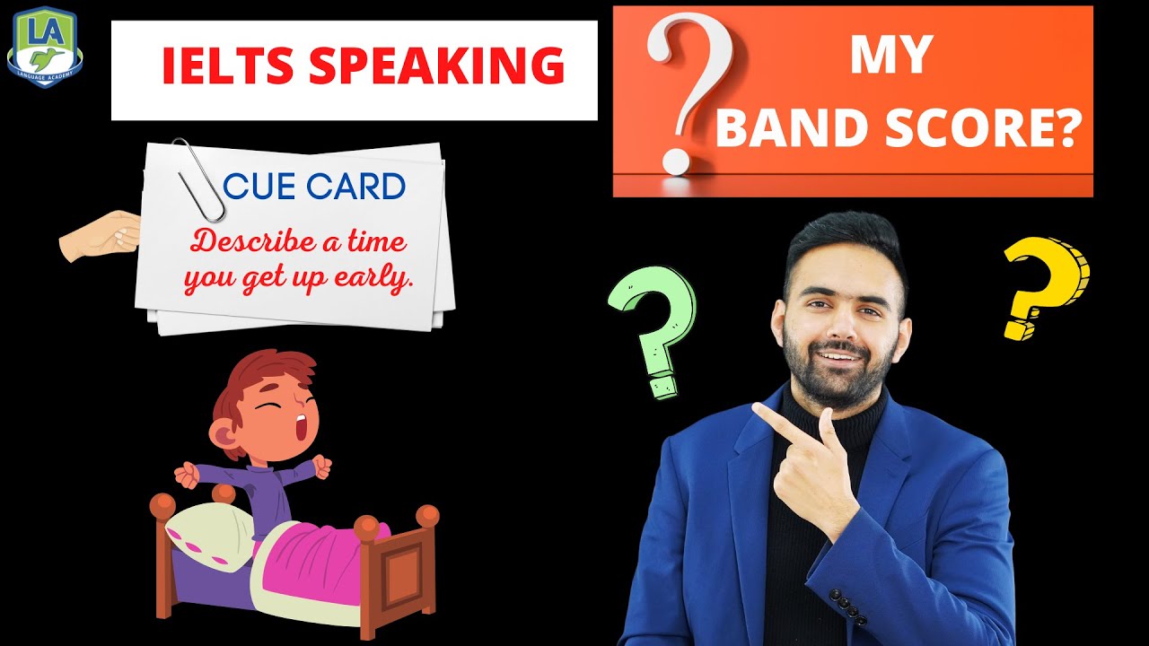 IELTS Speaking Cue Card Attempt - Describe a time you get up early | Language Academy IELTS