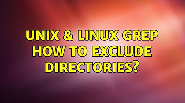 Unix & Linux: grep: How to exclude directories? (2 Solutions!!)