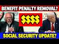 SOCIAL SECURITY PENALTY REMOVAL IN NEW PROPOSAL UPDATE? SSA SSI SSDI VA PAYMENT UPDATE?