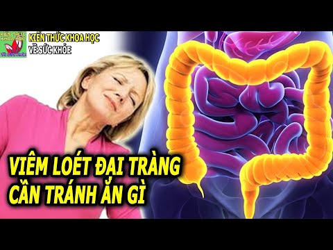 Video Viêm loét đại tràng kiêng ăn gì và nên ăn gì - youtube