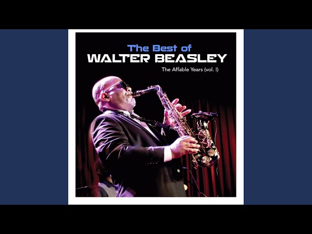 WALTER BEASLEY - SHE CAN'T HELP IT