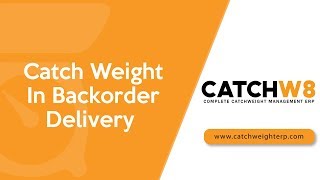 Catch Weight In Backorder Delivery | Odoo ERP | CATCHW8 ERP screenshot 4