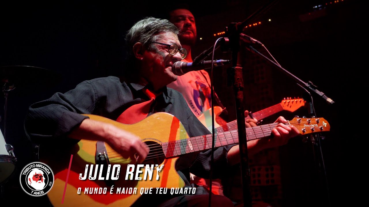 Julio Reny - O Mundo é Maior que teu Quarto