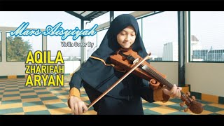 Mars Aisyiyah  cover violin  by Aqila ZA \u0026 Muallimaat