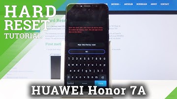 Hard Reset HUAWEI Honor 7A – Bypass Screen Lock / Wipe Data