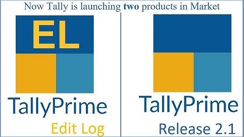 TallyPrime Edit Log (Audit Trail) mandatory for companies from 1st April 2023 | Tally Prime Guide