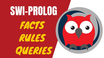 SWI-Prolog, Facts, Rules, and Queries شرح