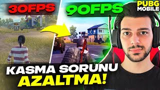 DÜŞÜK PERFORMANSLI CİHAZLARDA KASMA SORUNU AZALTMA!! - PUBG Mobile