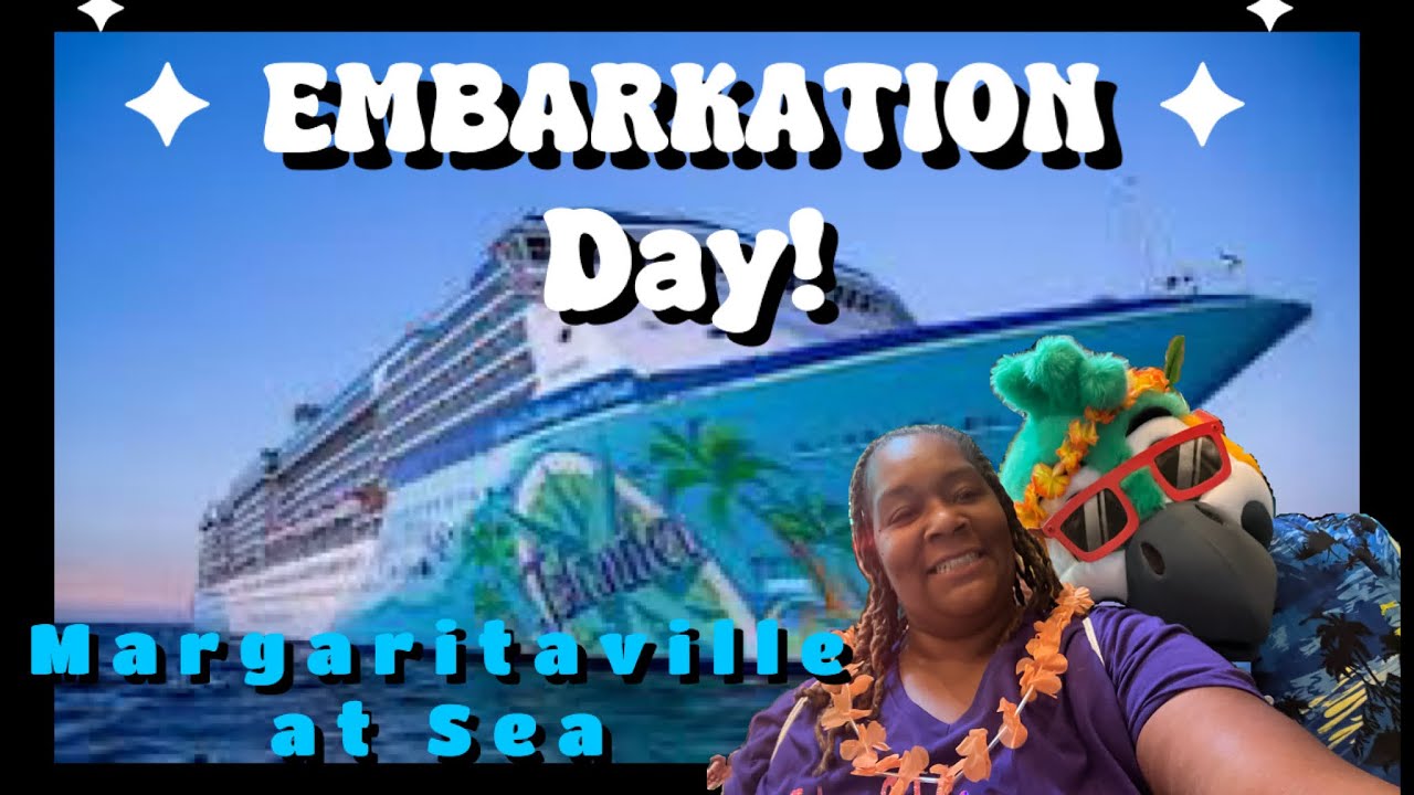 Embarkation Day! Margaritaville At Sea Islander 🛳️ Inaugural Sailing