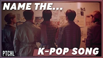 NAME THE... K-POP SONG [BOY GROUP EDITION]