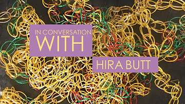 In Conversation with Hira Butt | Thirteen Ways of Looking