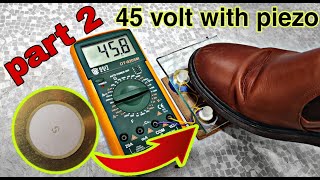 How to generate electricity from piezoelectric (part 2)--Generates 45 volts of electricity on part 1