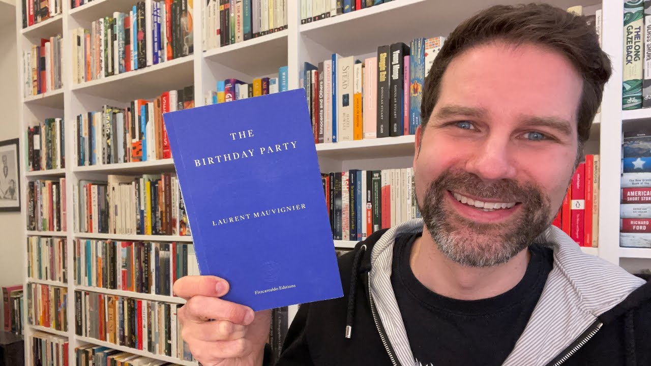 The Birthday Party by Laurent Mauvignier / Review