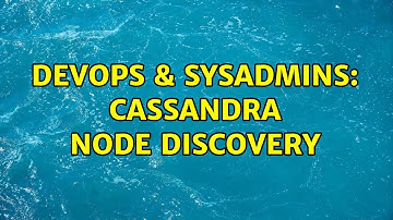 DevOps & SysAdmins: cassandra node discovery (2 Solutions!!)