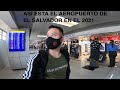 AEROPUERTO DE EL SALVADOR 2021 🇸🇻  😍😍😎😎! Que belleza 🥰🥰😍😍