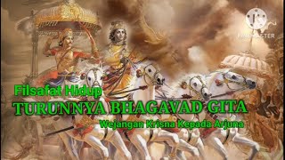 Filsafat Hidup Turunya Bhagavad Gita Bab 1 ,Part 1 Mahabharata Wejangan KRISNA Kepada ARJUNA
