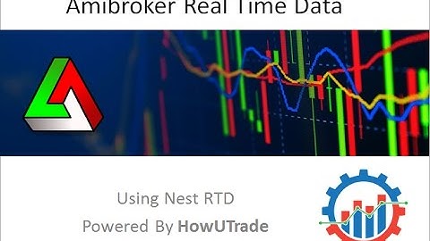 Nest RTD, Amibroker Real TIme Data for FREE with Nest