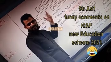 Sir ASIF (FCA) Funny Comments on ICAP EDUCATION SCHEME 2021 | CA BEAST