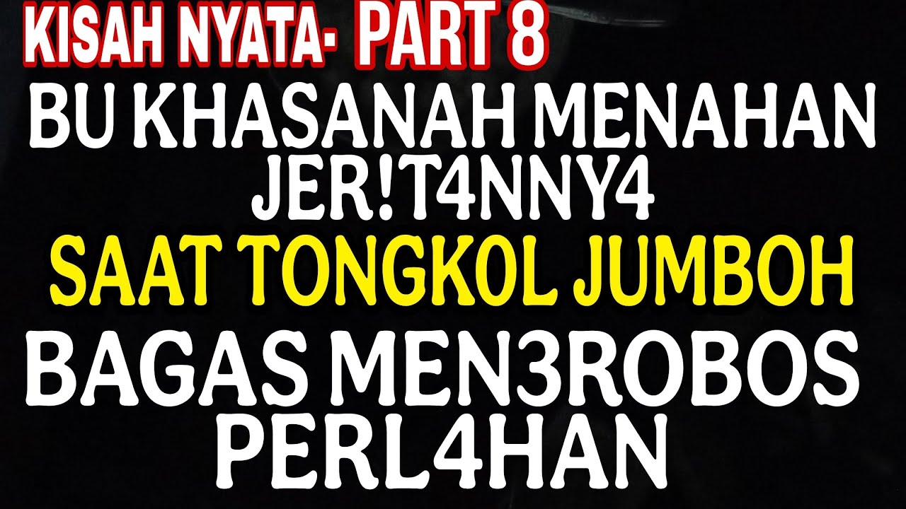 Bagas Masuk Ke Dapur Pada Saat Suami Bu Khasanah Tidak Ada - Kisah Nyata