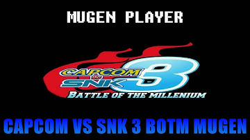 CAPCOM VS SNK 3 BATTLE OF THE MILLENNIUM MUGEN 2016