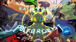 【Complete MAP/Rain World】Poltergeist