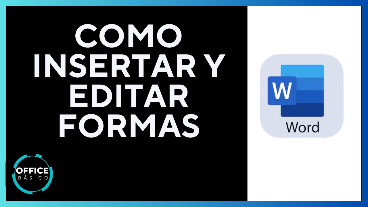 Como INSERTAR Y EDITAR FORMAS EN UN DOCUMENTO DE WORD - YouTube