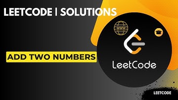 LeetCode | Add Two Numbers| Coding Interview Practice