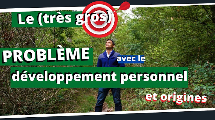 Le gros problème avec le développement personnel (et origines)