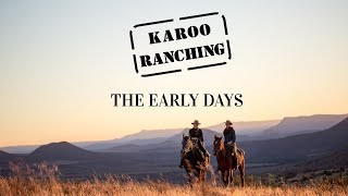 Karoo Ranching - The Early Days