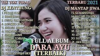 FULL ALBUM DARA AYU TERBARU TANPA IKLAN (TERBAIK) MANTULL