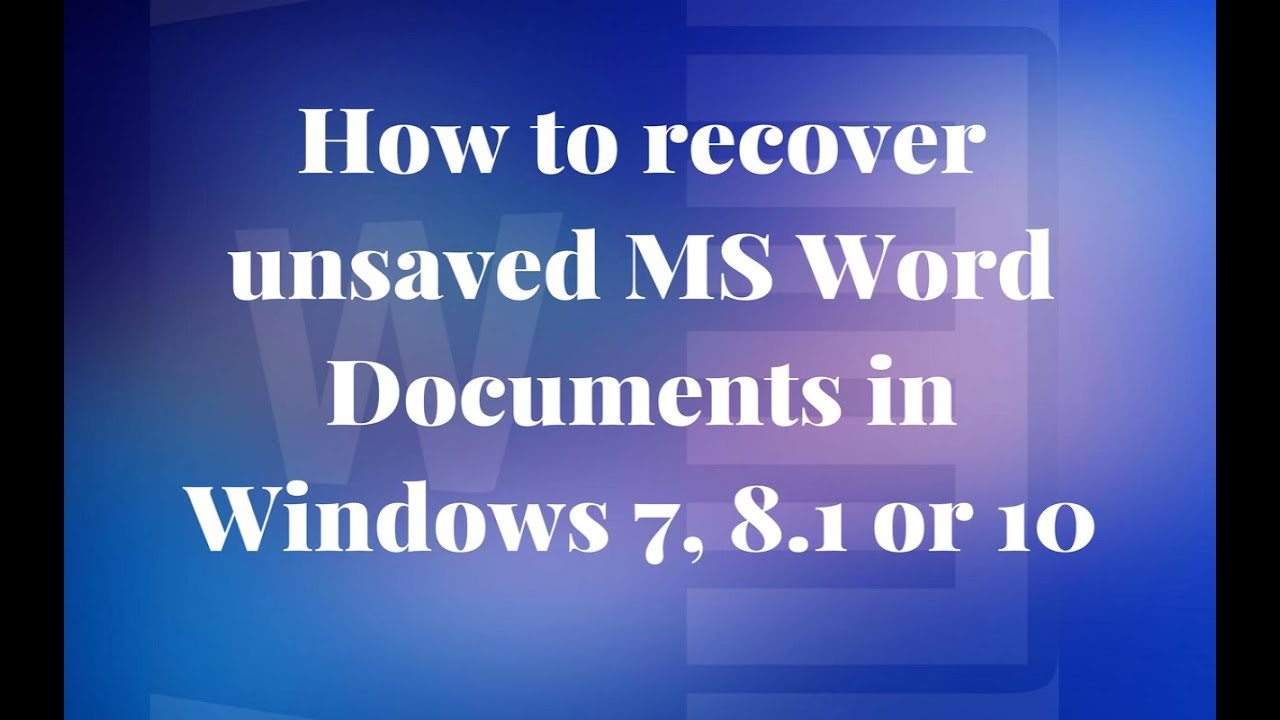 How To Recover Unsaved Word Document On Windows Youtube