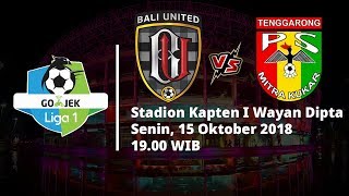 Jadwal Pertandingan Liga 1 Indonesia Pekan ke-25, Bali United akan Berhadapan dengan Mitra Kukar