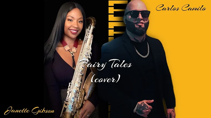 Carlos Camilo feat. Janette Gibson - Fairy Tales (...
