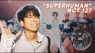 Performer React to NCT 127 "Superhuman" Dance Practice + MV