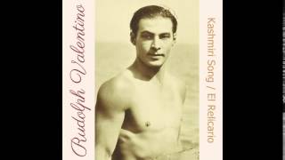 Rudolph Valentino - Kashmiri Song