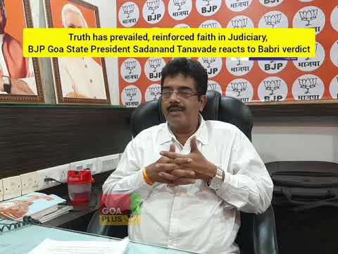 BJP Goa State President Sadanand Shet Tanavade & Ex Panjim MLA  Reaction on babri mashjid verdict
