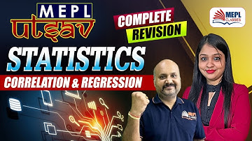 MEPL UTSAV ✨STATISTICS - Correlation & Regression | Complete Revision🔥| MEPL Classes
