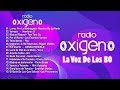 Rock en espaol de los 80  la voz de los 80  radio oxigeno 4  clasicos rock  pop