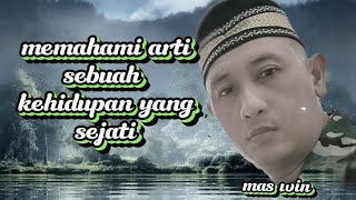 memahami arti sebuah kehidupan.  27 Mei 2023