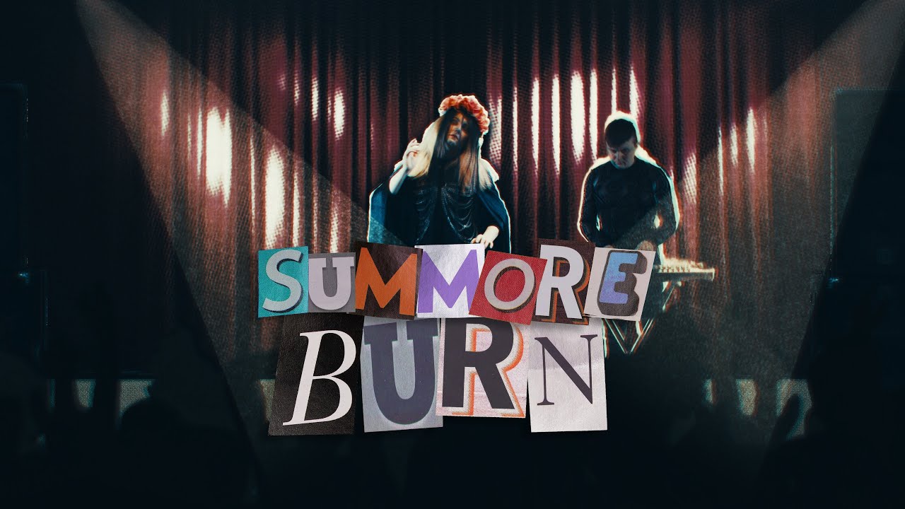 Summore - Burn (Official Music Video)