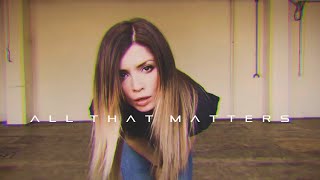 SONYA - All That Matters (Official Music Video)